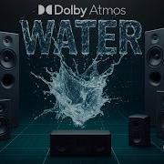 Dolby Atmos WATER 5 1 Surround Check Clip 4K TeamWater
