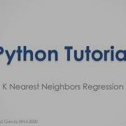 Python Tutorial K Nearest Neighbors Regression