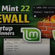 В Linux Mint 22 3 подробно описано использование Zena Firewall простая настройка брандмауэра UFW