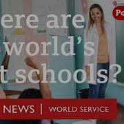 Which Country Has The Best Education In The World The Global Story Podcast BBC World Service