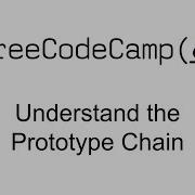 Understand The Prototype Chain Object Oriented Programming Free Code Camp