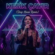 Kesik Çayır Psychedelic Funk Deep House