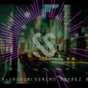 SINEM YAĞMUR SERCAN SONMEZ REMIX