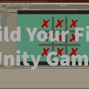 Build Your First Unity Game Tic Tac Toe Beginner Tutorial Code And Assets Linked In Description