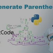 Generate Parentheses Python Solution LeetCode 22