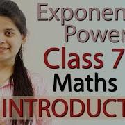 Exponents And Powers Chapter 11 Introduction NCERT Class 7th Maths Solutions