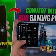 I Converted My 6y O Broken Phone Into ROG Gaming Phone New Method
