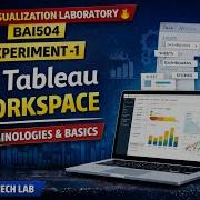 Experiment 1 Data Visualization Laboratory BAI504 Tableau Workspace Terminologies Basics VTU