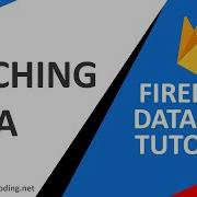 3 Firebase Database Tutorial Fetching Data