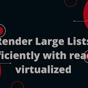 React Virtualization 2 Render Large Lists Efficiently With React Virtualized