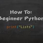 How To Beginner Python Part 5 Lists