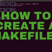 Как создать Makefile C C Учебное пособие по Makefile Linux