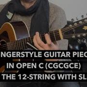 Short FINGERSTYLE GUITAR Song In Open C CGCGCE On The 12 String With Slide Shorts