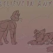 I Ll Believe In Anything MAP Part 1