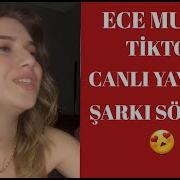ECE MUMAY TİKTOK CANLI YAYININDA ŞARKILAR SÖYLEDİ Ax Pişti Te Yаr