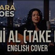 Ankara Echoes Beni Al English Cover Ta Ki Seni Görene Kadar