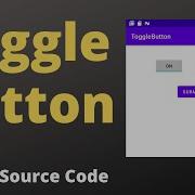 Toggle Button In Android Studio With Source Code Hindi