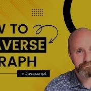 Beginners Guide To Graph Traversal In Javascript