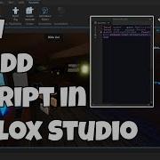 How To Add Script In Roblox Studio
