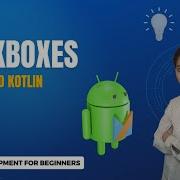 CheckBoxes In Android Kotlin