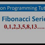 Fibonacci Series In Python Fibonacci Sequence In Python Python Tutorial