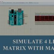 Four Display Text Scrolling Simulation Using MAX7219 With Arduino 4 LED Dot Matrix Proteus 8