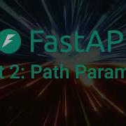 FastAPI Path Parameters Explained With Examples Part 2