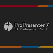ProPresenter 7 10 Preferences Part 1 General Import Advanced