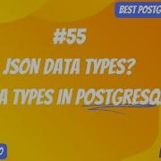 Data Types In PostgreSQL JSON Data Types PostgreSQL Full Playlist 55