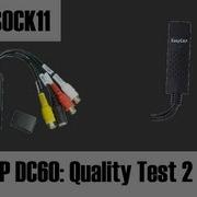EasyCAP DC60 Quality Test 2
