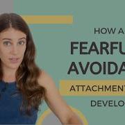 How Does A Fearful Avoidant Attachment Style Develop