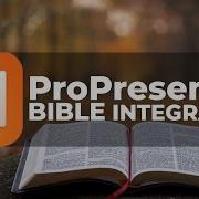 Getting Started With ProPresenter Bibles Feature