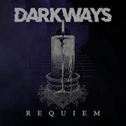 Darkways Requiem Official Lyric Video