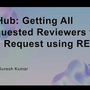 GitHub Getting All Requested Reviewers For Pull Request Using REST API