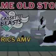 Same Old Story Cassette Beasts Lyrics AMV Tribute