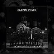 Macan Май FRAZIX Remix