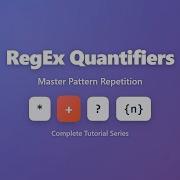 RegEx Quantifiers Master Pattern Repetition For Beginners