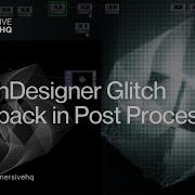 Обратная связь с TouchDesigner Glitch при постобработке