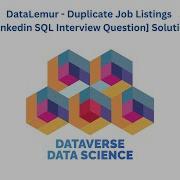 DataLemur Duplicate Job Listings Linkedin SQL Interview Question Solution