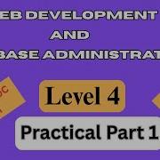 Level 4 COC Practical Web Development Database Admin Holistic Part 1 Tutorial