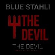 Blue Stahli The Devil Instrumental