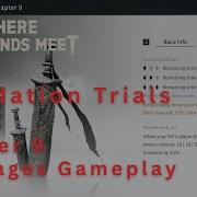 Where Winds Meet Foundation Trials Chapter 9 Guide Walkthrough All Stages Gameplay