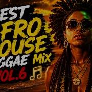 BEST Afro House Reggae Mix Vol 6 2026 1 Hour Deep Island Vibes Night Sessions