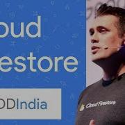 Introducing Cloud Firestore GDD India 17