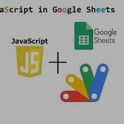 JavaScript Coding Google Apps Script In Google Sheets