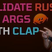 Validate Command Line Arguments In Rust With Clap Crate