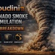 Houdini Tornado Smoke Simulation FX Breakdown