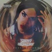 Adore Delano Dirty Laundry Full EP