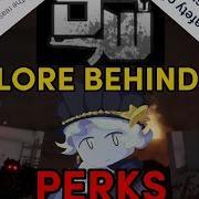 The Lore Behind The Perks Roblox Decaying Winter Theory