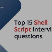 Top 15 Shell Scripting Interview Questions Plus Answers